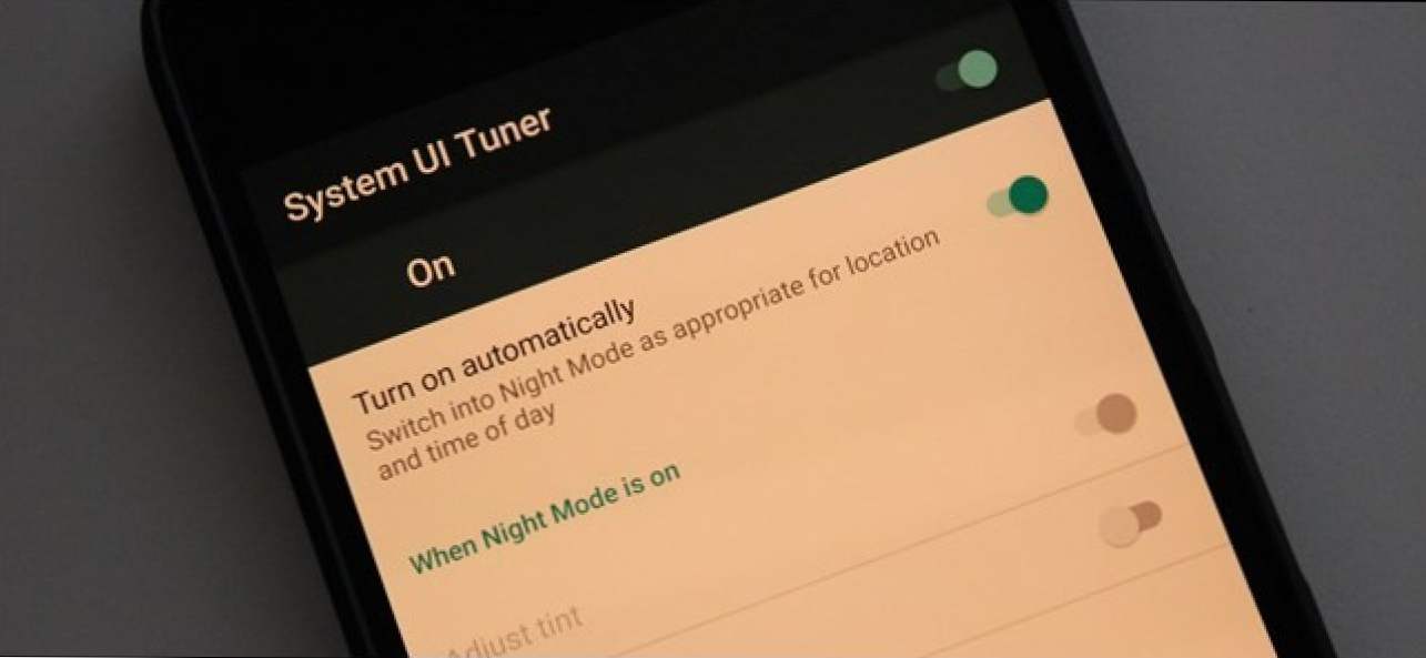 Cum să activați un "mod de noapte" în Android pentru a reduce efectul de ochi (Cum să)