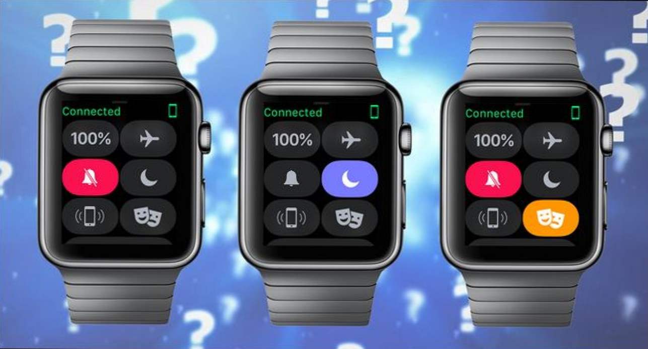 Diferența dintre modul silențios, nu deranjați și modul teatral de pe ceasul Apple Watch (și când să utilizați fiecare) (Cum să)