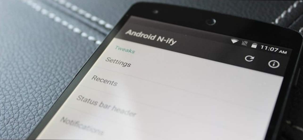 Jak uzyskać dostęp do funkcji Android Nougat na twoim starszym telefonie dzięki N-Ify (Jak)