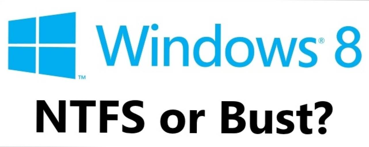 Windows 8 trebuie instalat pe o partiție NTFS? (Cum să)