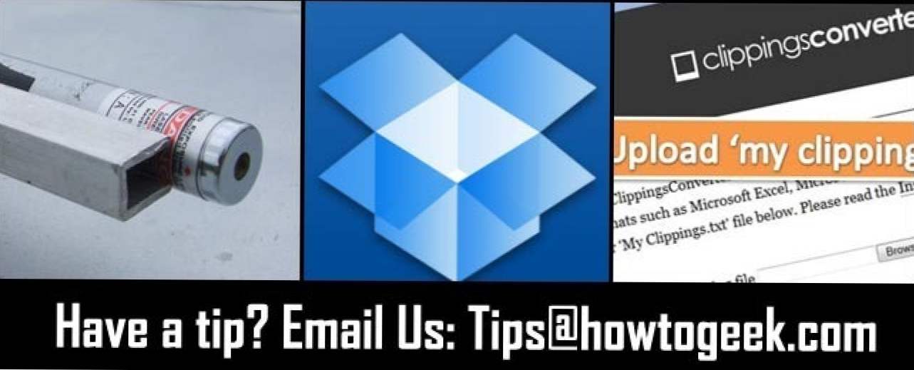 Din caseta de sfaturi: Telescop laser, Dropbox Desktop și Conversii Clipping Kindle (Cum să)