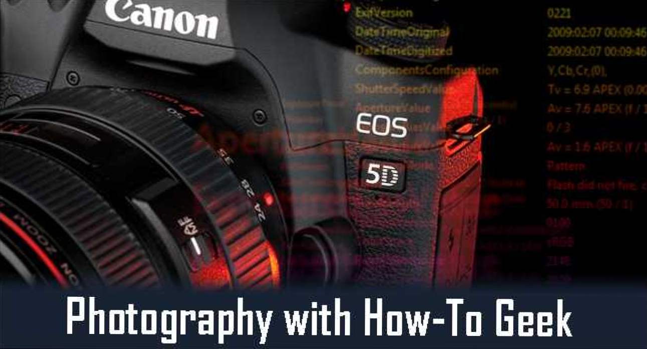 Как да използвате EXIF ​​данните, за да научите от майсторите фотографи (Как да)
